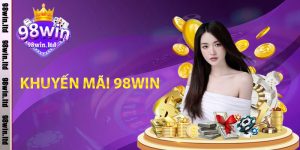 Khuyến Mãi 98win